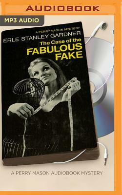 The Case of the Fabulous Fake by Erle Stanley Gardner