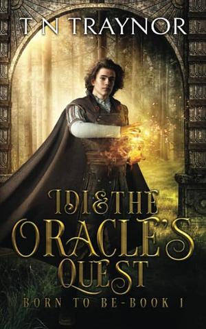 Idi & the Oracle's Quest by Deranged Doctor Design, Ms T N Traynor