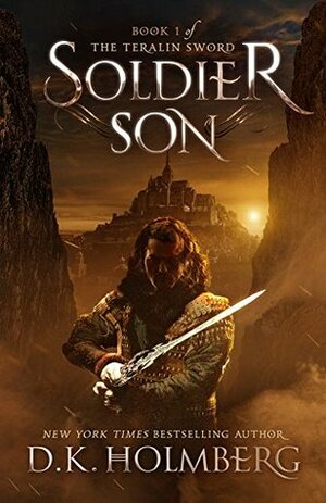 Soldier Son by D.K. Holmberg