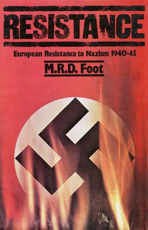 Resistance by M.R.D. Foot