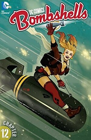 DC Comics: Bombshells #12 by Ming Doyle, Marguerite Bennett