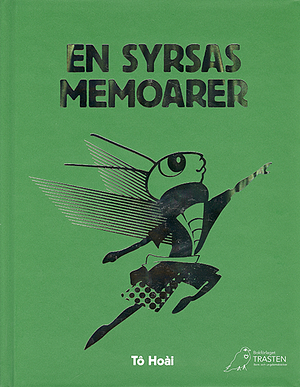 En syrsas memoarer by Tô Hoài