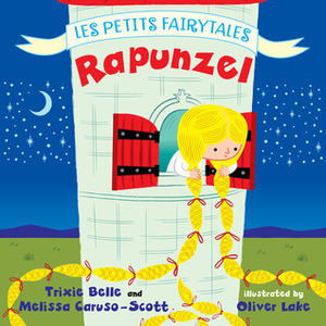 Rapunzel by Oliver Lake, Trixie Belle, Melissa Caruso-Scott