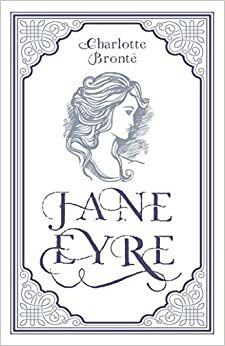 Jane Eyre by Charlotte Brontë