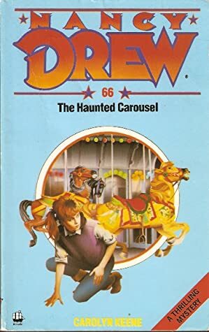 The Haunted Carousel by Carolyn Keene