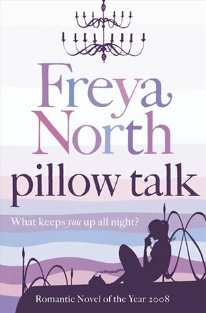 Pillow Talk by Freya North