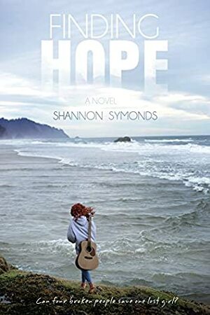 Finding Hope by Haley Miller, Shannon Symonds, Lisa Rector