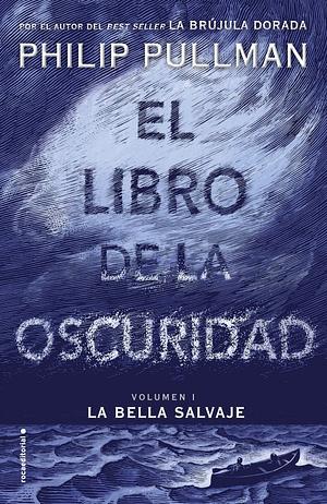 La bella salvaje by Philip Pullman