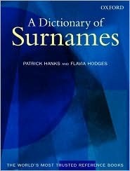 A Dictionary of Surnames by Patrick Hanks, Flavia Hodges