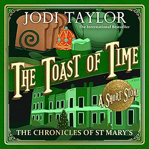 The Toast of Time by Jodi Taylor