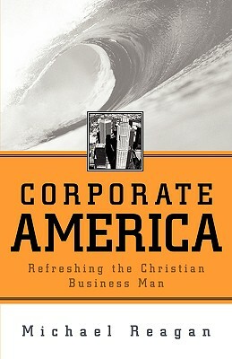 Corporate America by Michael Reagan