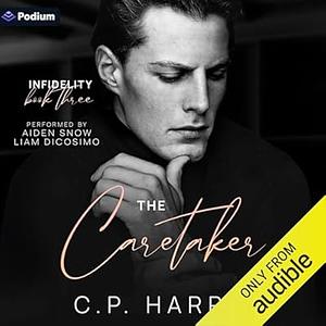 The Caretaker by C.P. Harris