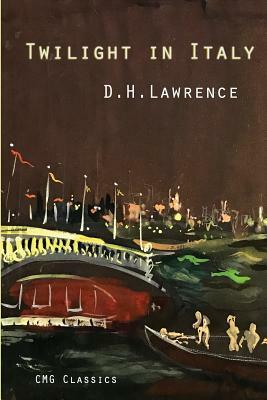 Twilight in Italy by D.H. Lawrence