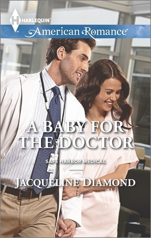A Baby for the Doctor by Jacqueline Diamond