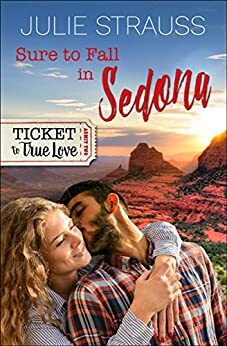 Sure to Fall in Sedona by Julie Strauss