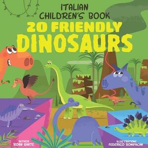 Italian Children's Book: 20 Friendly Dinosaurs by Roan White