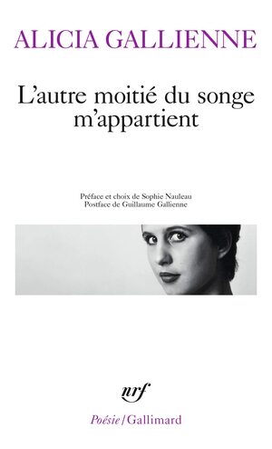 L'autre moitié du songe m'appartient by Alicia Gallienne