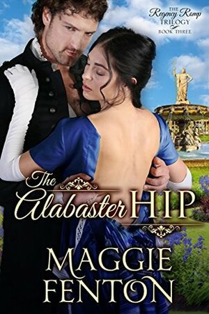 The Alabaster Hip by Maggie Fenton