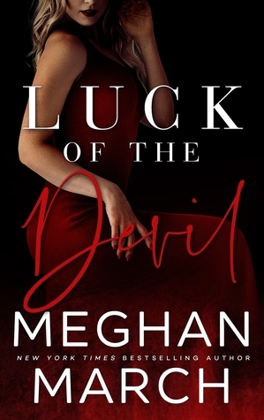 Luck of the Devil by Meghan March