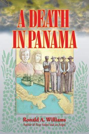 A Death in Panama by Ronald A. Williams