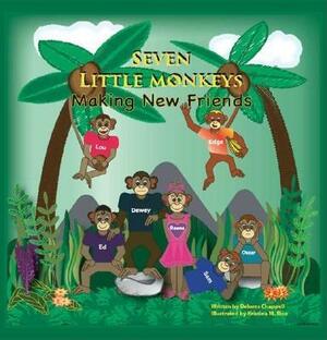 Seven Little Monkeys Making New Friends by Delores Chappell