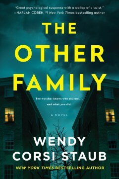 Strangers in the House: A Novel by Wendy Corsi Staub