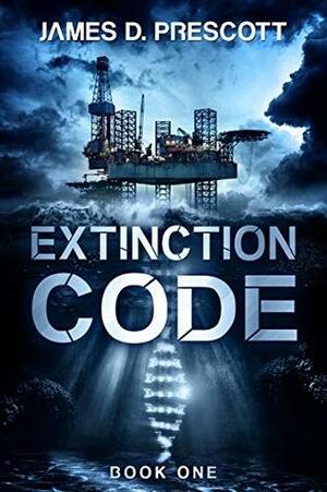 Extinction Code by James D. Prescott