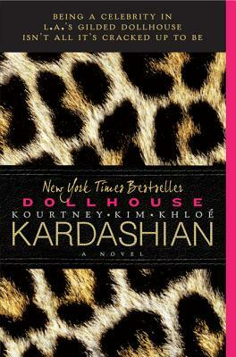 Dollhouse by Kourtney Kardashian, Kim Kardashian, Khloe Kardashian
