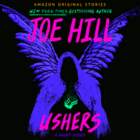 Ushers: A Short Story by Joe Hill