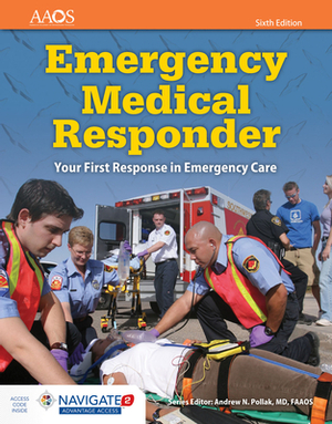 Emergency Medical Responder: Your First Response in Emergency Care by American Academy of Orthopaedic Surgeons