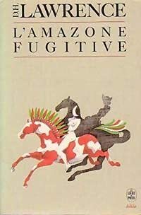 L'amazone fugitive by D.H. Lawrence