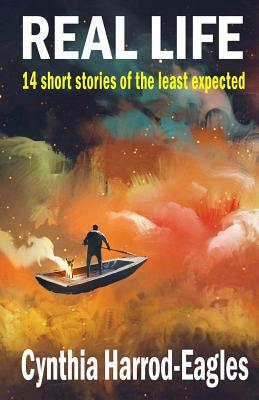 Real Life by Cynthia Harrod-Eagles
