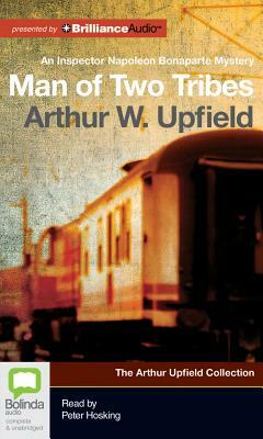 Man of Two Tribes by Arthur Upfield