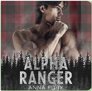 Alpha Ranger: An Alpha Compound Short Story by Anna Fury