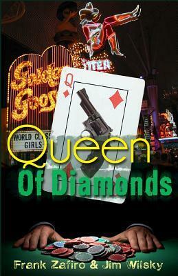 Queen of Diamonds by Jim Wilsky, Frank Zafiro