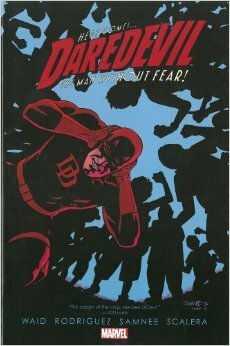 Daredevil, Volume 6 by Matteo Scalera, Mark Waid, Tom Peyer, Javier Rodriguez, Chris Samnee