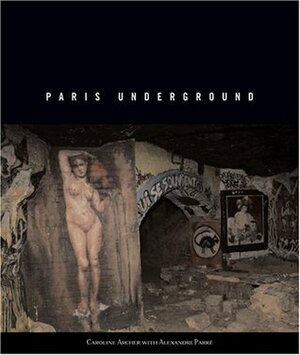 Paris Underground by Caroline Archer