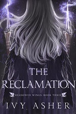 The Reclamation by Ivy Asher