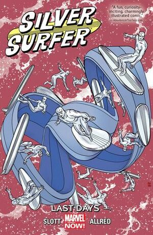 Silver Surfer Vol. 3: Last Days by Dan Slott