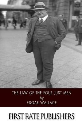 The Law of the Four Just Men by Edgar Wallace