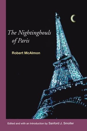 The Nightinghouls of Paris by Robert McAlmon, Sanford J. Smoller