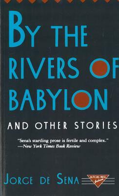 By the Rivers of Babylon and Other Stories by Jorge de Sena by Daphne Patai
