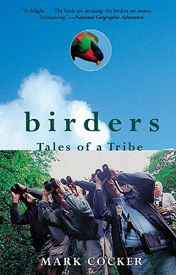 Birders: Tales of a Tribe by Mark Cocker