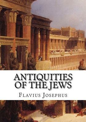 Antiquities of the Jews by Flavius Josephus