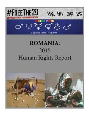 Romania: 2015 Human Rights Report by United States Department of State