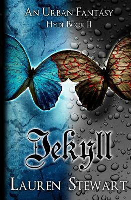 Jekyll: an Urban Fantasy, Hyde Book II by Lauren Stewart