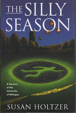 The Silly Season by Susan Holtzer