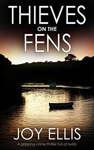 Thieves on The Fens by Joy Ellis