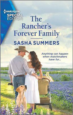 The Rancher's Forever Family by Sasha Summers, Sasha Summers