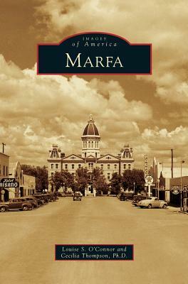 Marfa by Louise S. O'Connor, Cecilia Thompson